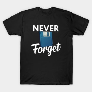 Diskette - Never forget T-Shirt